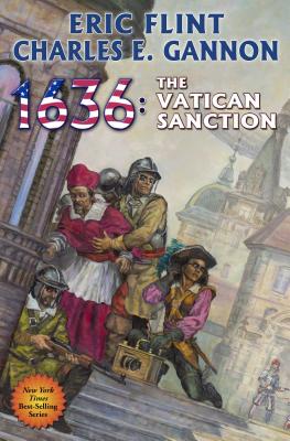 1636: The Vatican Sanction - Flint, Eric, and Gannon, Charles E