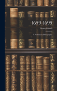 1659-1695: A Preliminary Bibliography