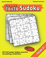 16x16 Super Sudoku: Hard 16x16 Full-Page Alphabet Sudoku, Vol. 1