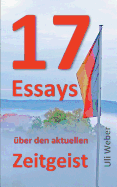 17 Essays ber den aktuellen Zeitgeist