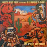 17 Pine Avenue - New Riders of the Purple Sage