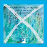 17 Poems of Edwin Morgan: A Commentary
