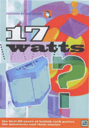 17 Watts?: First 20 Years of British Rock Guitar, the Musicians and Their Stories