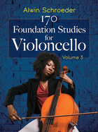 170 Foundation Studies for Violoncello: Volume 3