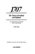 1707: The Union of Scotland and England: In Contemporary Documents