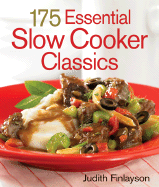 175 Essential Slow Cooker Classics