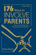 176 Ways to Involve Parents: Practical Strategies for Partnering with Families