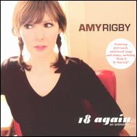 18 Again: An Anthology - Amy Rigby