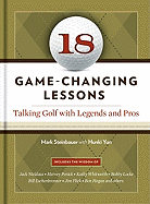 18 Game-Changing Lessons: Talking Golf with Legends & Pros