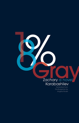 18% Gray - Karabashliev, Zachary, and Rodel, Angela (Translated by)