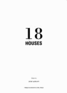 18 Houses