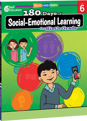 180 Days of Social-Emotional Learning for Sixth Grade - Edgerton, Jennifer
