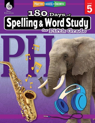 180 Days of Spelling and Word Study for Fifth Grade: Practice, Assess, Diagnose - Pesez Rhoades, Shireen