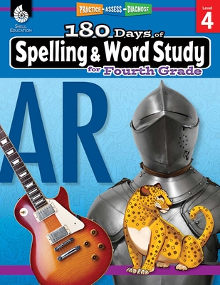 180 Days of Spelling and Word Study for Fourth Grade: Practice, Assess, Diagnose - Pesez Rhoades, Shireen