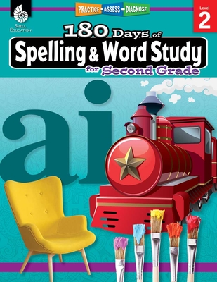 180 Days of Spelling and Word Study for Second Grade: Practice, Assess, Diagnose - Pesez Rhoades, Shireen