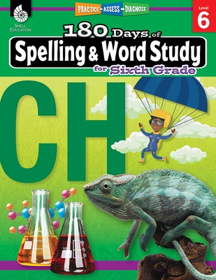 180 Days of Spelling and Word Study for Sixth Grade: Practice, Assess, Diagnose - Pesez Rhoades, Shireen