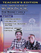 1803 Series Workbook High School (Teacher's Edition): For Books 1 and 2
