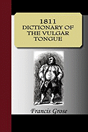 1811 Dictionary of the Vulgar Tongue