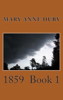 1859 Book 1 - Vogel, Mary (Contributions by), and Duby, Mary Anne