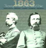 1863 Turning Point of the Civil War: Chancellorsville/Gettysburg/Vicksburg/Chickamauga/Chattanooga