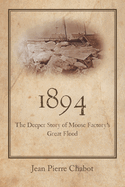 1894: The Deeper Story of Moose Factory's Great Flood