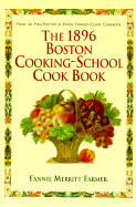 1896 Boston Cooking-School Cookbook - Farmer, Fannie Merritt