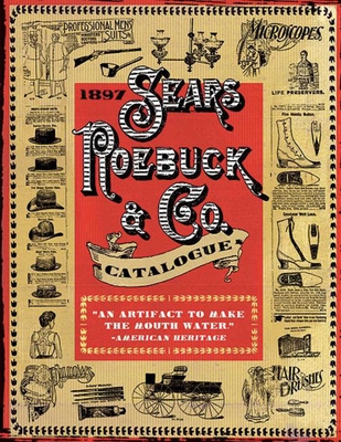 1897 Sears, Roebuck & Co. Catalogue - Sears Roebuck & Co, and Lyons, Nick (Introduction by)