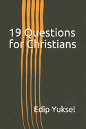 19 Questions for Christians