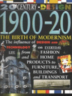 1900-20 : the birth of modernism