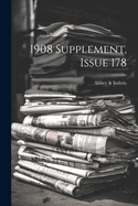 1908 Supplement, Issue 178