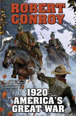 1920: America's Great War - Conroy, Robert