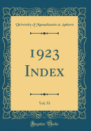 1923 Index, Vol. 53 (Classic Reprint)