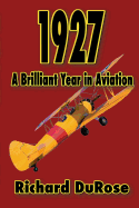 1927: A Brilliant Year in Aviation