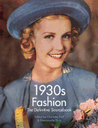 1930's Fashion: The Definitive Sourcebook