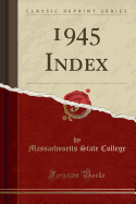 1945 Index (Classic Reprint)