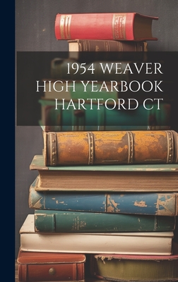 1954 Weaver High Yearbook Hartford CT - Anonymous