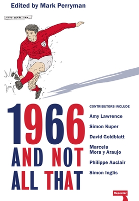 1966 and Not All That - Perryman, Mark (Editor)