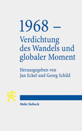 1968 - Verdichtung Des Wandels Und Globaler Moment: Tubinger Vorlesungen