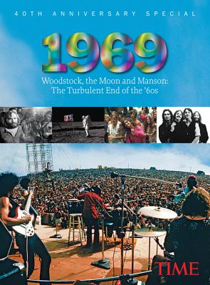 1969: Woodstock, the Moon and Manson: The Turbulent End of the '60s - Time Magazine