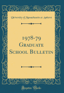 1978-79 Graduate School Bulletin (Classic Reprint)