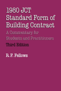 1980 JCT Standard Form of Building Contract: A Commentary for Students and Practitioners