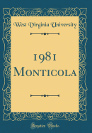 1981 Monticola (Classic Reprint)