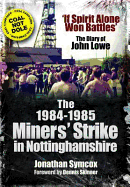 1984/85 Miners Strike in Nottinghamshire