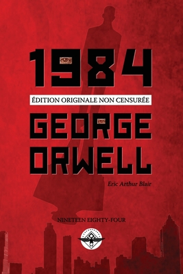1984 - Orwell, George, and Blair, Eric Arthur, and Audiberti, Amlie (Translated by)