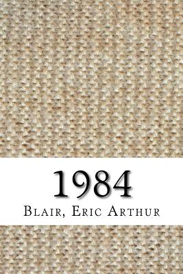 1984 - Blair, Eric Arthur