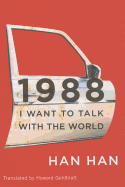 1988: I Want to Talk with the World