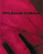 1993 Biennial Exhibition - Sussman, Elisabeth, and Golden, Thelma, and Hanhardt, John