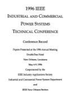 1996 IEEE Industrial & Commercial Power Systems Technical Conference