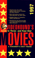 1997 Videohound's Guide to Three- And Four- Star Movies