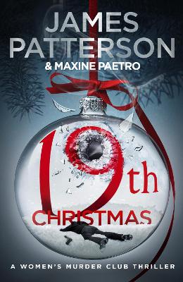 19th Christmas: the no. 1 Sunday Times bestseller (Women's Murder Club 19) - Patterson, James
